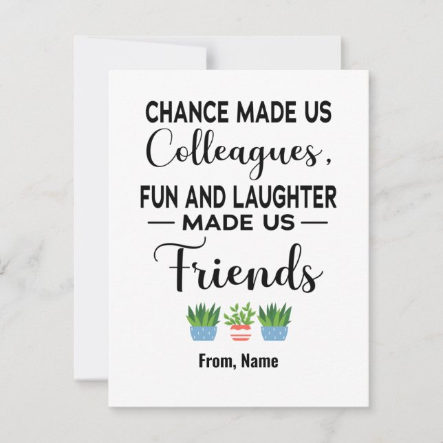 Cartes Pour Fêtes Annuelles Chance Nous A Fait Collègue, Collègues amitié (Devant)