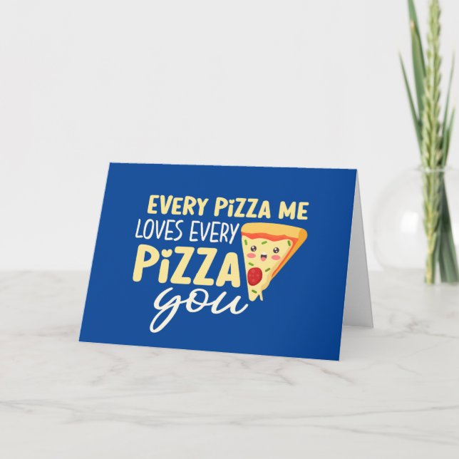 Cartes Pour Fêtes Annuelles Chaque Pizza Me t'aime Drôle Saint-Valentin (Devant)
