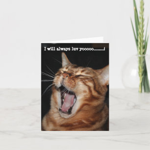 Cartes Pour Fêtes Annuelles Chat Bengal chantant "Je t'aimerai toujourrr"