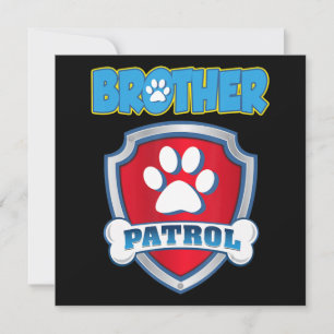 Cartes Pour Fêtes Annuelles Chemise Brother Patrol - Chien Maman Papa Cadeau A