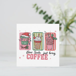 Cartes Pour Fêtes Annuelles Cher Père Noël Apporte Juste du Café Noël Préparé