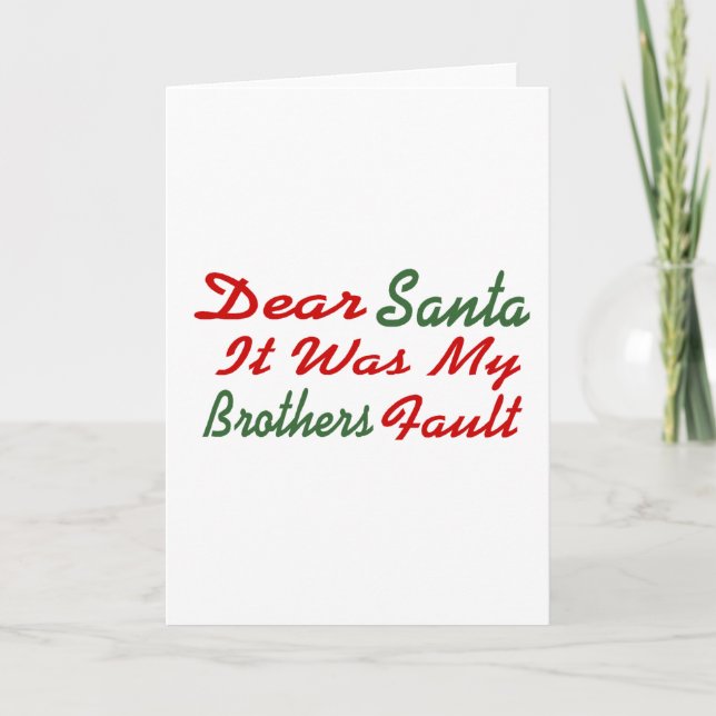 Cartes Pour Fêtes Annuelles Cher Père Noël, C'Était Ma Faute Frère (Devant)