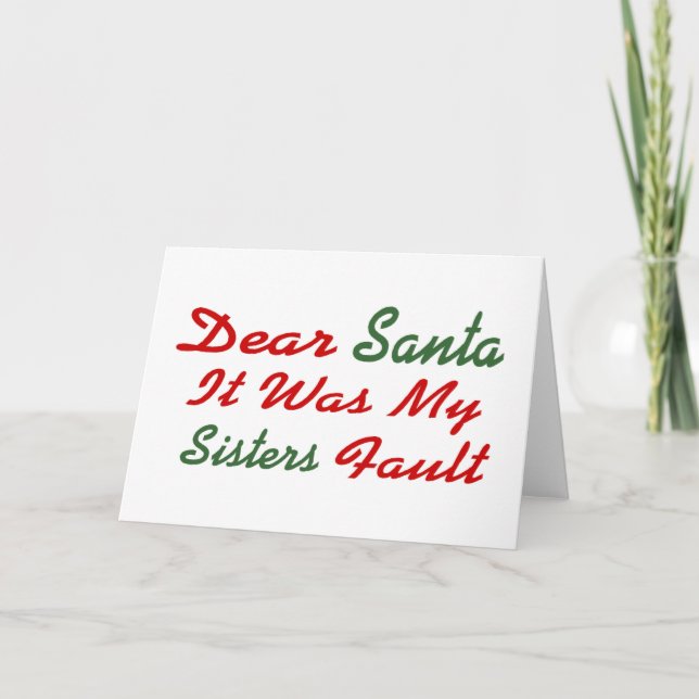 Cartes Pour Fêtes Annuelles Cher Père Noël C'Était Ma Faute Soeurs (Devant)
