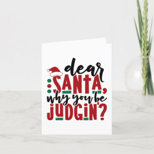 Cartes Pour Fêtes Annuelles Cher Père Noël, pourquoi vous faites preuve de jug