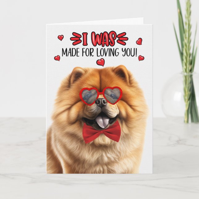 Cartes Pour Fêtes Annuelles Chow Chow Fabriqué pour vous aimer Valentine (Devant)