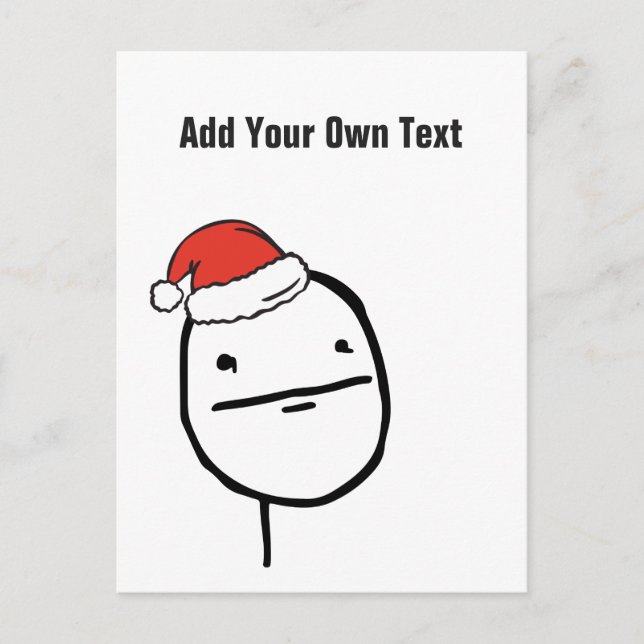 Cartes Pour Fêtes Annuelles Christmas Le Me Mèmes Poker Face Personnalisé ÉDIT (Devant)