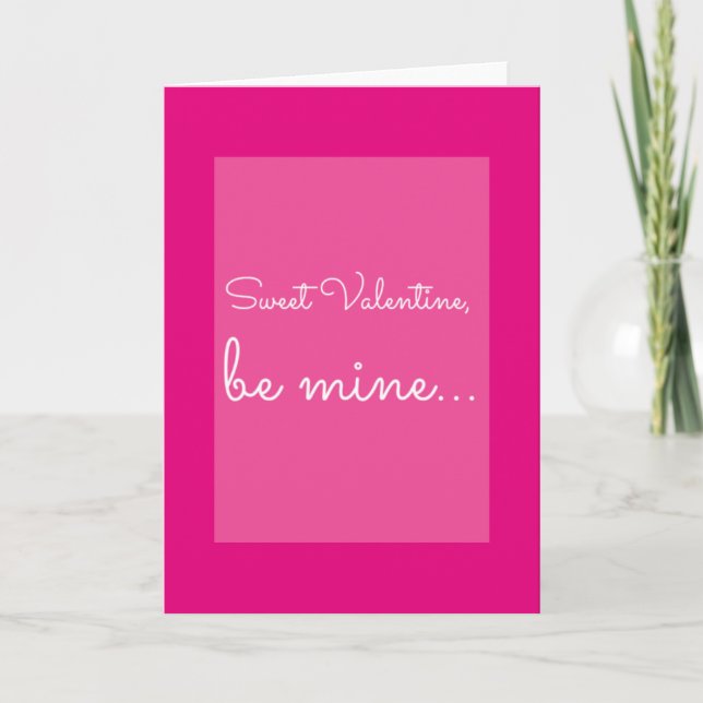 Cartes Pour Fêtes Annuelles citation : Sweet Valentine, sois à moi (Devant)