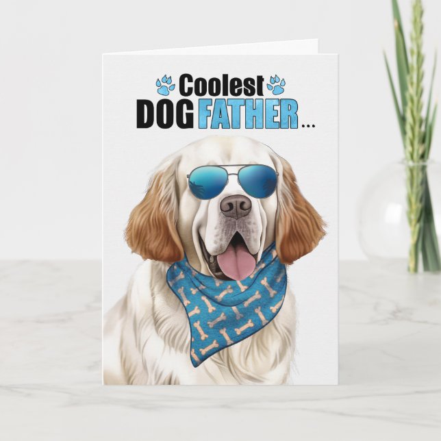 Cartes Pour Fêtes Annuelles Clumber Spaniel Chien Coolest Papa Jamais Fête des (Devant)