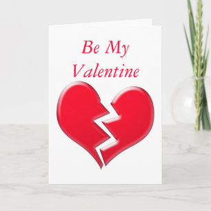 Cartes Pour Fêtes Annuelles Coeur brisé, Be My Valentine
