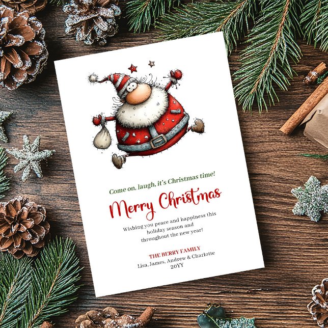 Cartes Pour Fêtes Annuelles Come on laugh it’s Christmas time Card (Come on, laugh, it’s Christmas time!)