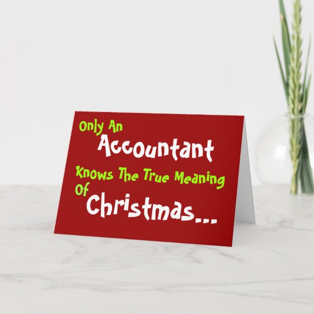 Cartes Pour Fêtes Annuelles Comptable | Message de la saison de Noël Witty (Devant)