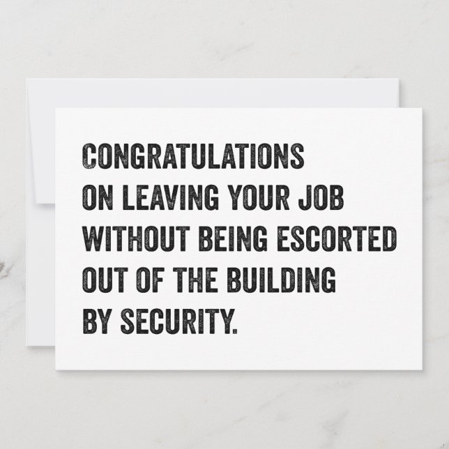 Cartes Pour Fêtes Annuelles Congratulations On Leaving Your Job Card  (Devant)