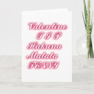 Cartes Pour Fêtes Annuelles Conseil Saint-Valentin : Hakuna Matata Funny Texte