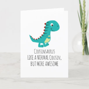 Cartes Pour Fêtes Annuelles Cousinsaurus Comme Un Cousin Normal Anniversaire D