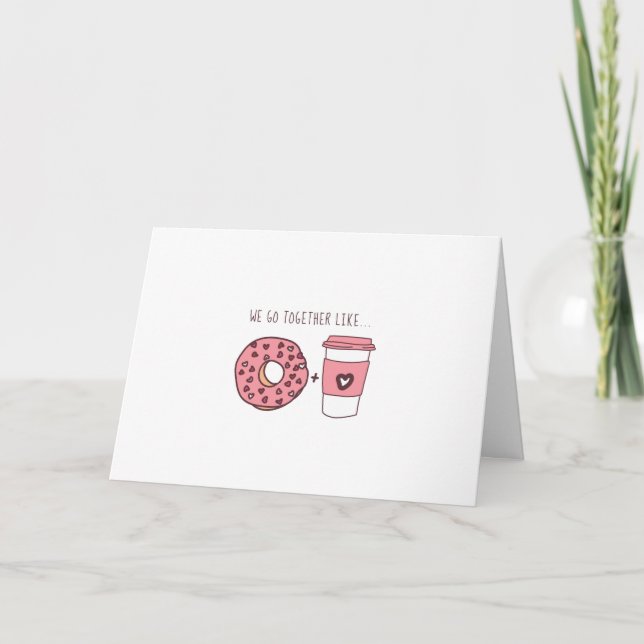 Cartes Pour Fêtes Annuelles Cute We Go Together Like Donuts & Coffee Valentine (Devant)