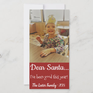 Cartes Pour Fêtes Annuelles Dear Santa I've Been Good Custom 8" x 4" Photocard