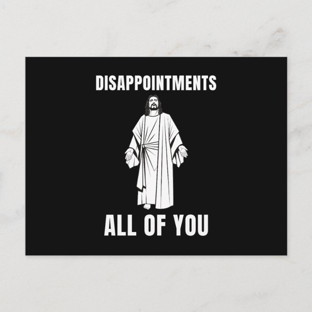 Cartes Pour Fêtes Annuelles Décevez tous Jésus Humour sarcastique (Devant)