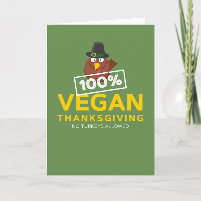 Cartes Pour Fêtes Annuelles Dîner 100% Vegan Thanksgiving. Aucune clé autorisé (Devant)