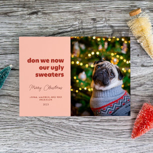 Cartes Pour Fêtes Annuelles Don We Now Our Ugly Sweaters Red and Pink