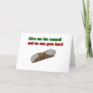 Cartes Pour Fêtes Annuelles Donne-moi les cannoli et personne ne se fait mal !