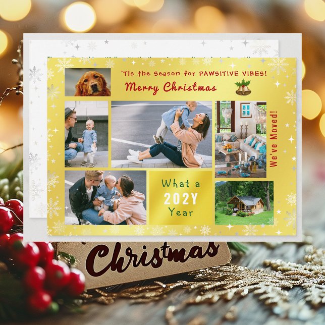 Cartes Pour Fêtes Annuelles Drôle Chien Chat Nous avons déménagé Nouvelle Mais (Funny Pet Dog Pawsitive Vibes New Home Christmas We've Moved 6 Photos Elegant Cute Golden Letter)