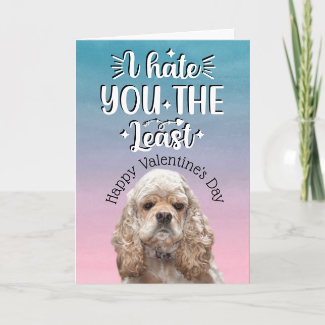 Cartes Pour Fêtes Annuelles Drôle Cocker Spaniel citation Saint Valentin (Devant)
