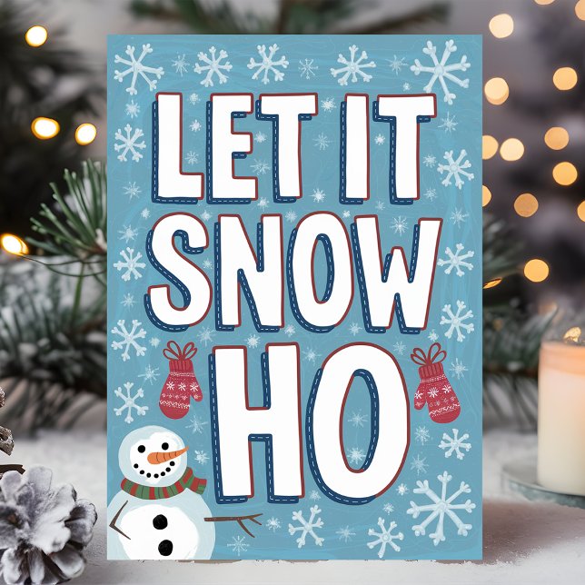 Cartes Pour Fêtes Annuelles Drôle de le laisser neiger Ho Snowman Noël (Créateur téléchargé)