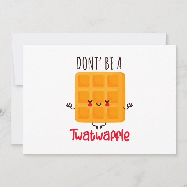 Cartes Pour Fêtes Annuelles Drôle gaufre Ne sois pas un gaufre (Devant)
