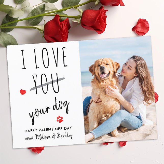 Cartes Pour Fêtes Annuelles Drôle J'aime votre chien animal de compagnie photo (Créateur téléchargé)
