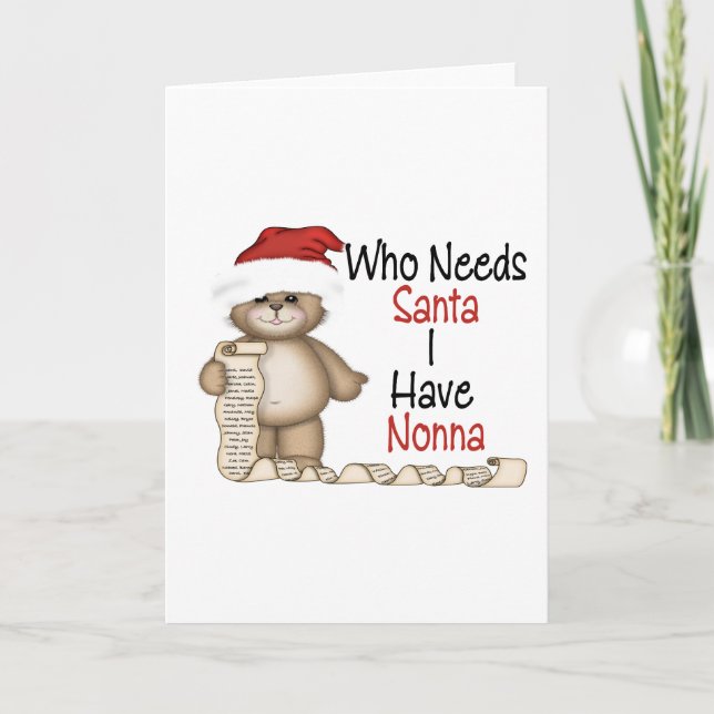 Cartes Pour Fêtes Annuelles Drôle qui a besoin de Père Noël Nonna (Devant)