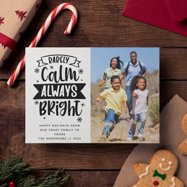 Cartes Pour Fêtes Annuelles Drôle Rarement Calme Toujours Bright Photo (Créateur téléchargé)