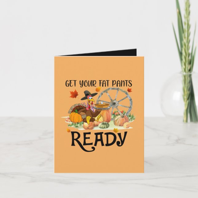 Cartes Pour Fêtes Annuelles drôle Thanksgiving dinde gros pantalon ajouter sen (Devant)