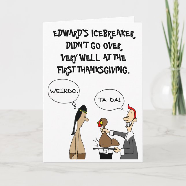 Cartes Pour Fêtes Annuelles Drôle Thanksgiving Icebreaker (Devant)