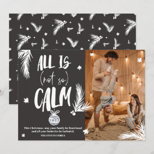 Cartes Pour Fêtes Annuelles Drôle tout n'est pas calme photo Noël script gris