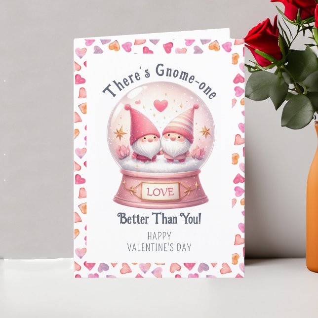 Cartes Pour Fêtes Annuelles Drôle Valentin Gnome One Better Than You (Cute Funny Valentine Card .. There's Gnome-One Better Than You! - Order Printed or Instand Download)