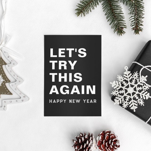 Cartes Pour Fêtes Annuelles Essayons de nouveau cette bonne année Noir Blanc (Créateur téléchargé)