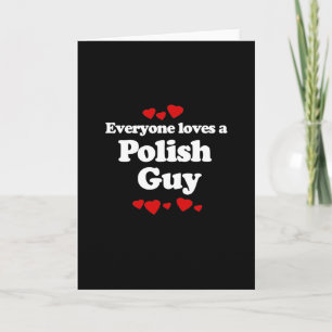 Cartes Pour Fêtes Annuelles Everyone Loves a Polish Guy
