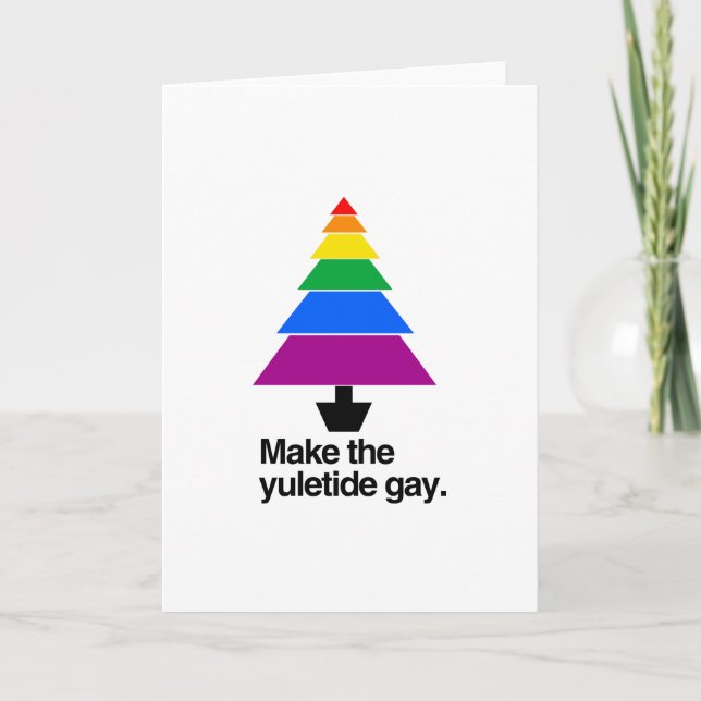 Cartes Pour Fêtes Annuelles FAITES LE YULETIDE GAY -.png (Devant)