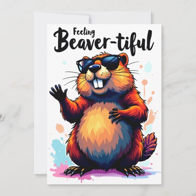 Cartes Pour Fêtes Annuelles Feeling Beaver-tiful - Funny Beaver Graphic (Devant)