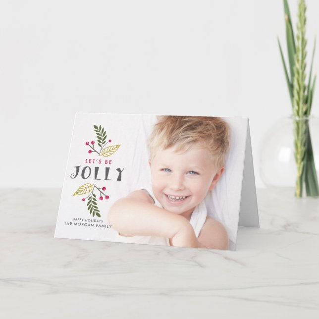 Cartes Pour Fêtes Annuelles Festive Let's Be Jolly Berries and Green Photo (Devant)