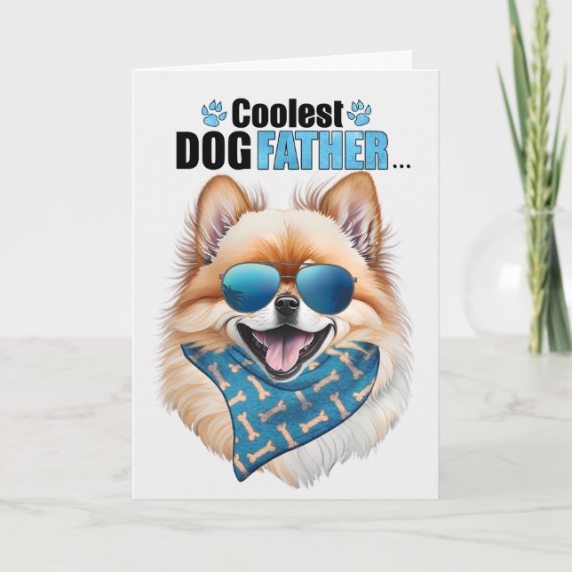 Cartes Pour Fêtes Annuelles Fête des pères Pomeranian Chien Coolest Papa (Devant)