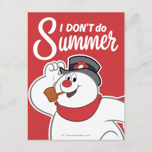 Cartes Pour Fêtes Annuelles Frosty the Snowman™   Je ne fais pas l'été