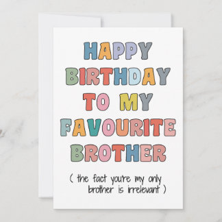Cartes Pour Fêtes Annuelles Fun Birthday Card Brother, to my favourite brother