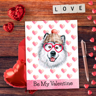 Cartes Pour Fêtes Annuelles Funny Alaskan Be My Valentine Dog Valentine's Day