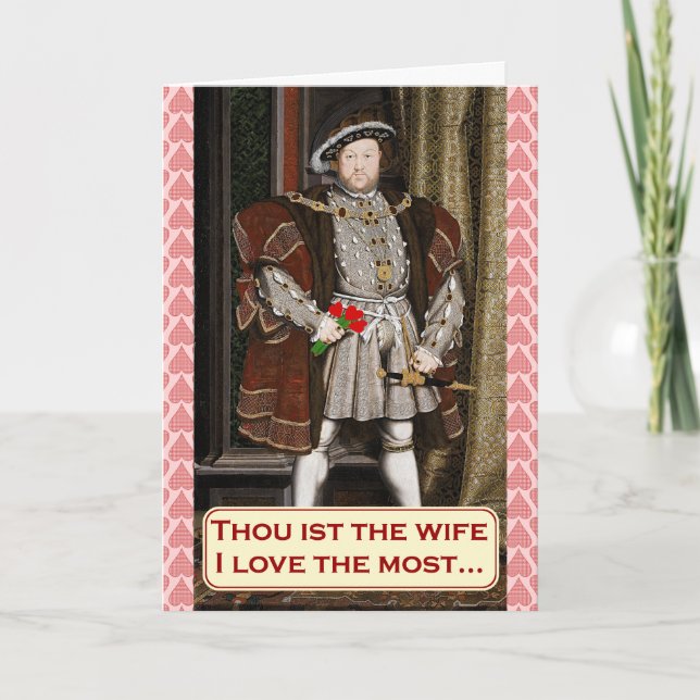 Cartes Pour Fêtes Annuelles Funny King Henry VIII Saint Valentin (Devant)