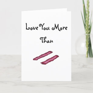 Cartes Pour Fêtes Annuelles Funny Love You Bacon Saint-Valentin