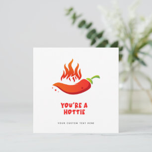 Cartes Pour Fêtes Annuelles Funny Valentines Card - Vous êtes un Hotty Spicy