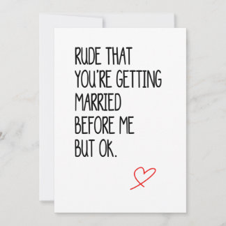Cartes Pour Fêtes Annuelles Funny Wedding Card/Engagement Card for Best friend