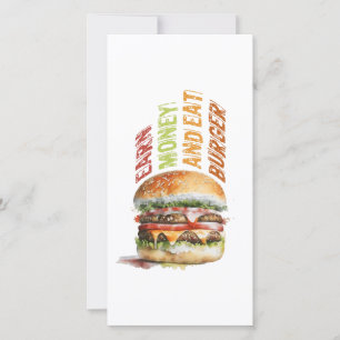 Cartes Pour Fêtes Annuelles Gagnez De L'Argent Et Mangez Burger, Burger Humori