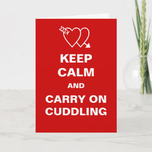 Cartes Pour Fêtes Annuelles Gardez le calme et continuez sur le Cuddling Valen